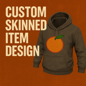 Custom Skinned Item